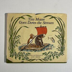 1969 Edition Tim Mouse Goes Down the Stream Hardcover